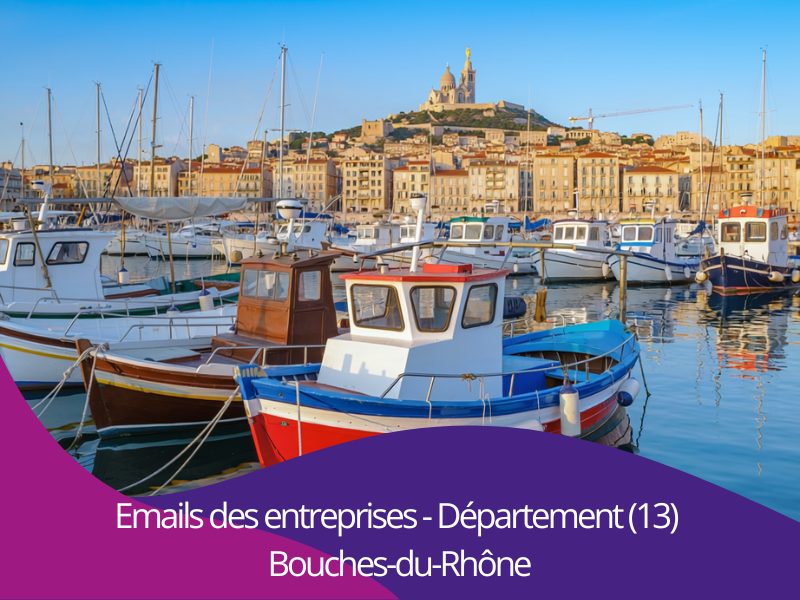 Pourquoi acheter les emails btob des entreprises du département 13 Bouches-du-Rhône Provence-Alpes-Côte d’Azur ?
