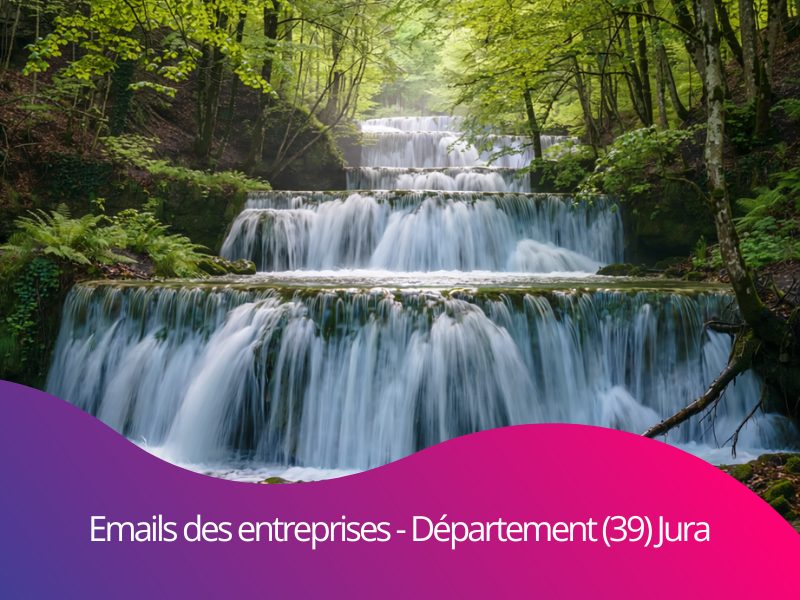 Comment trouver de nouveaux clients par emails btob des entreprises du département 39 Jura Bourgogne-Franche-Comté ?