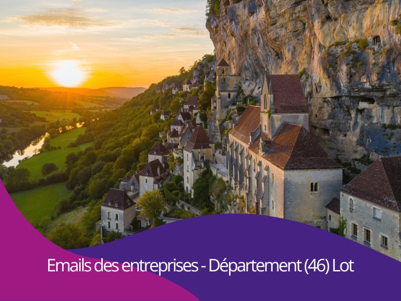 Pourquoi acheter les emails btob des entreprises du département 46 Lot Occitanie ?