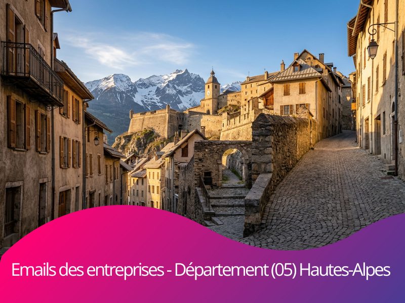 Où trouver les emails BtoB des entreprises du département 05 Hautes-Alpes Provence-Alpes-Côte d’Azur ?